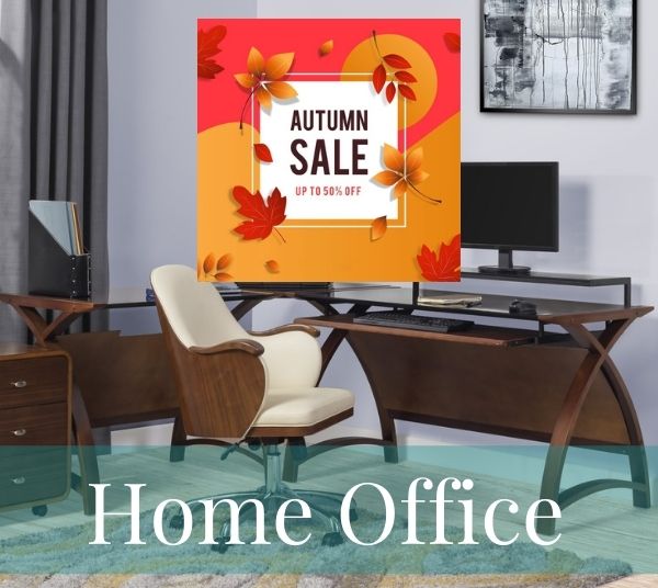 Autumn Sale Home Office Collection
