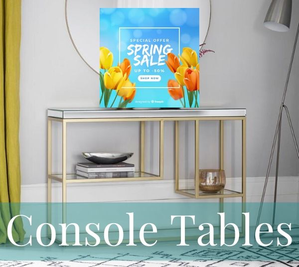 Spring Sale Console Tables
