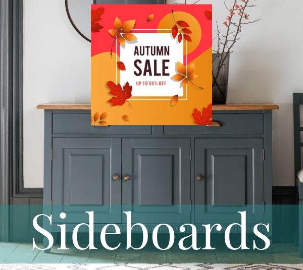 Autumn Sale Sideboards