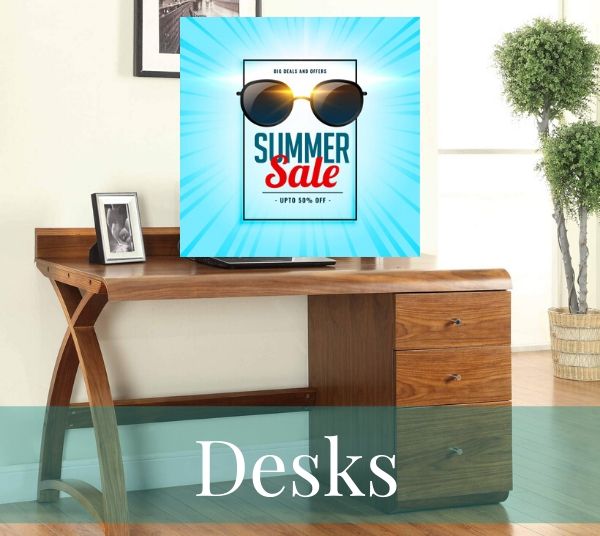 Summer Sale Desks